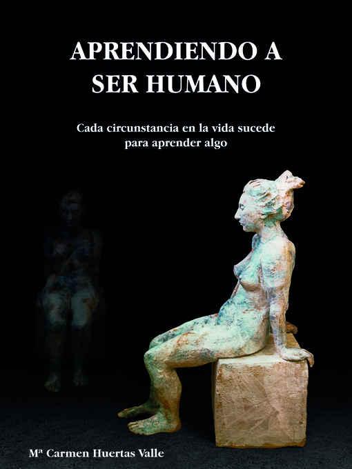 Title details for Aprendiendo a Ser Humano by Mª del Carmen Huertas Valle - Available